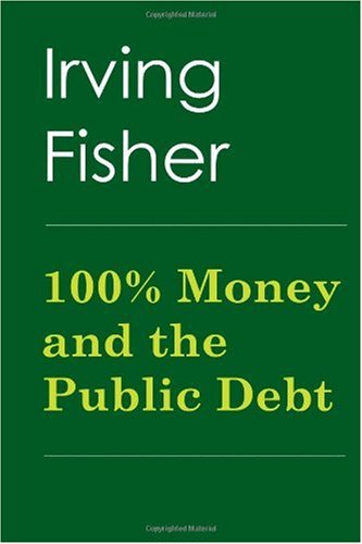 100% Money and the Public Debt