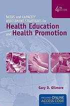 Needs and Capacity Assessment Strategies for Health Education and Health Promotion