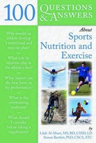 100 Questions and Answers about Sports Nutrition &amp; Exercise