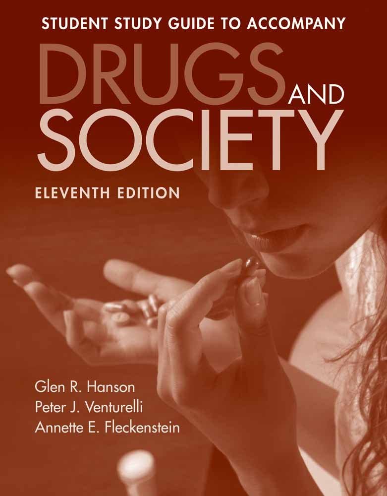 Drugs and Society Student Study Guide