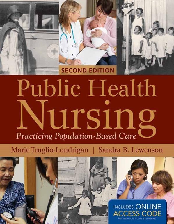 Public Health Nursing: Practicing Population-Based Care