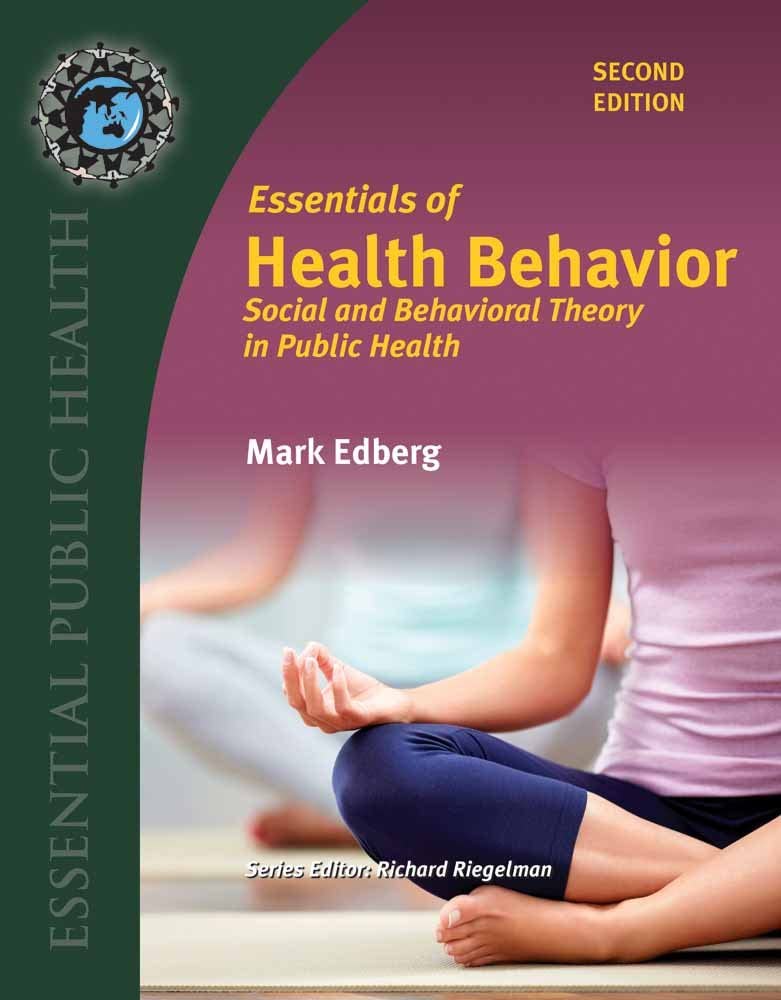 Essentials of Health Behavior: Includes eBook Access (Essential Public Health)