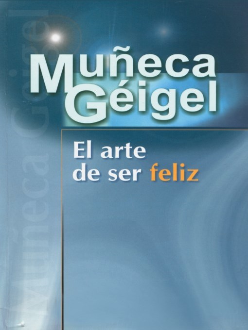 El arte de ser feliz (The Art of Being Happy)