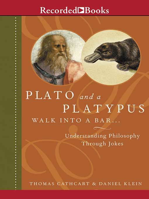 Plato and a Platypus Walk into a Bar...