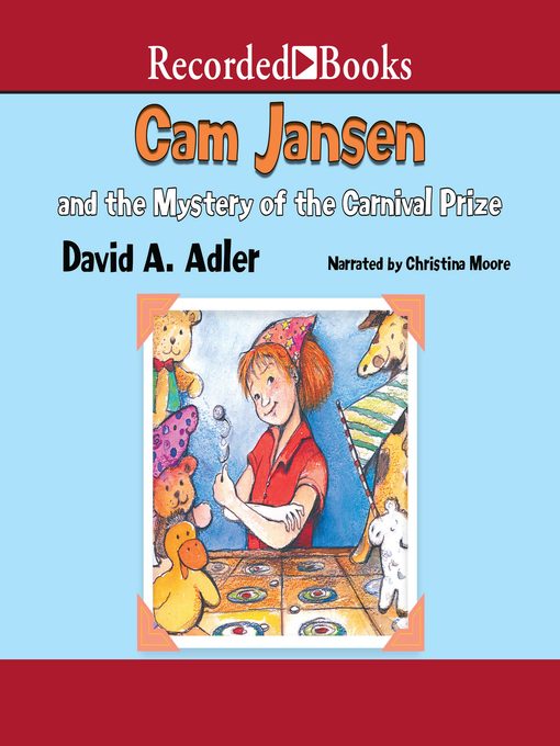 Cam Jansen and the Mystery of the Carnival Prize