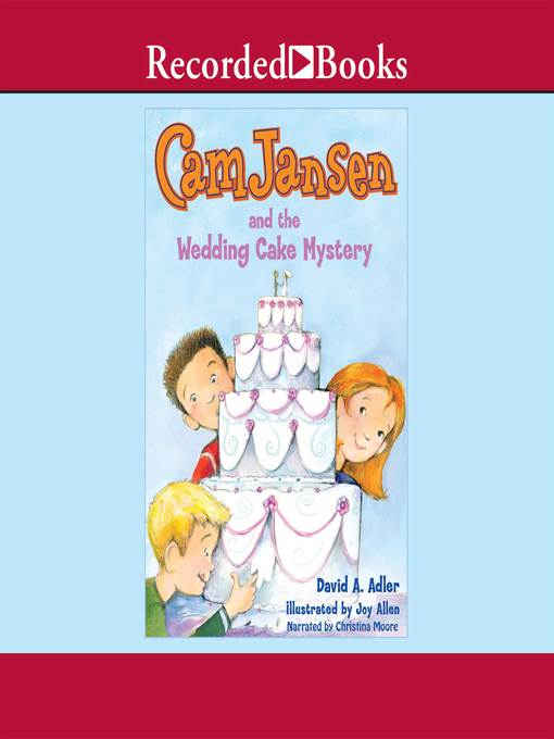 Cam Jansen and the Wedding Cake Mystery