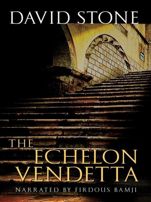 The Echelon Vendetta