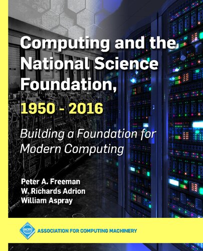 Computing and the National Science Foundation, 1950-2016