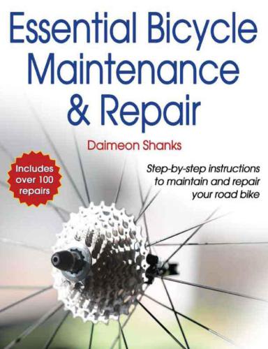 Essential Bicycle Maintenance &amp; Repair