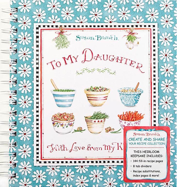 Recipe Keepsake Book - To My Daughter: With Love from My Kitchen