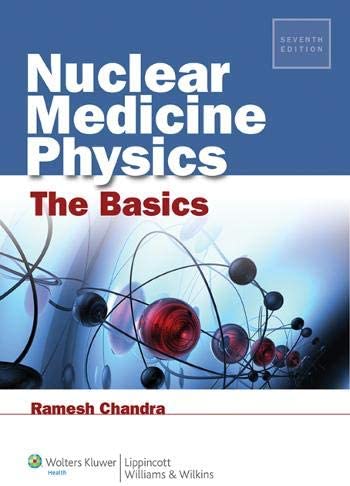 Nuclear Medicine Physics: The Basics