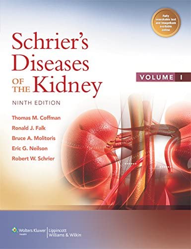 Schrier's Diseases of the Kidney [2 Volume Set]