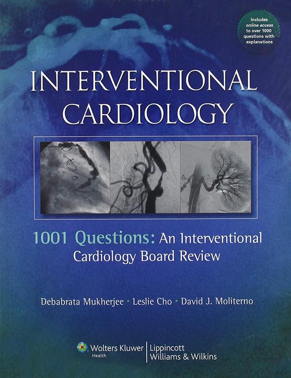 1001 Questions: An Interventional Cardiology Board Review