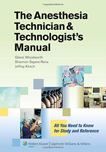 The Anesthesia Technician and Technologist's Manual