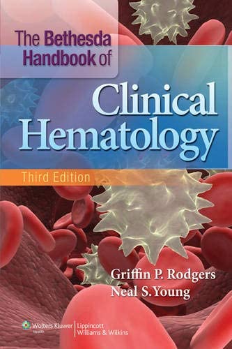 The Bethesda Handbook of Clinical Hematology