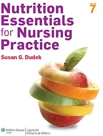 Nutrition Essentials for Nursing Practice, 7th Edition