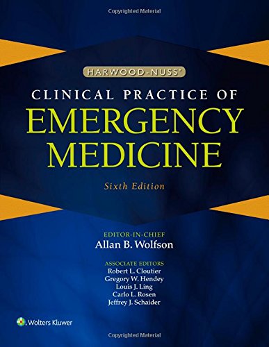 Harwood-Nuss' Clinical Practice of Emergency Medicine