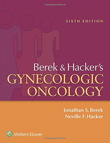 Berek and Hacker's Gynecologic Oncology