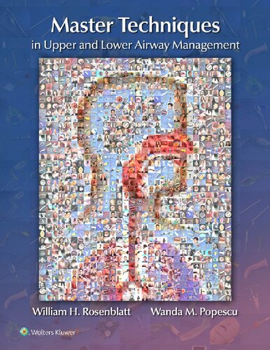 Master Techniques in Upper and Lower Airway Management