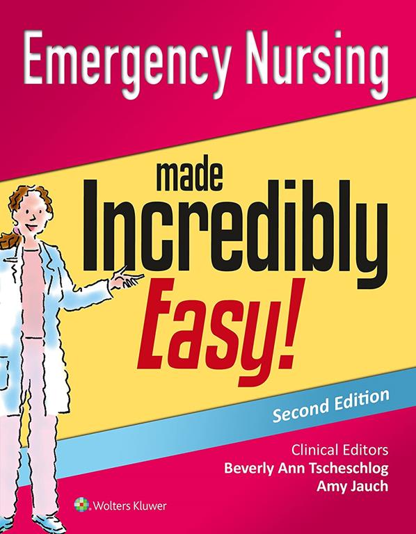 Emergency Nursing Made Incredibly Easy!