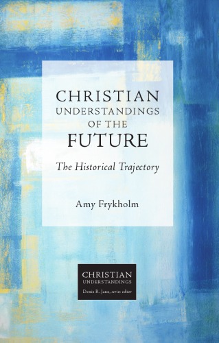 Christian Understandings of the Future