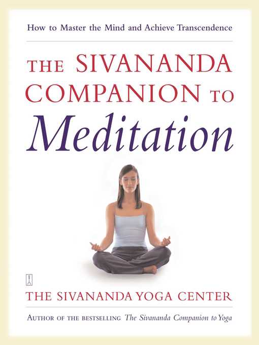 The Sivananda Companion to Meditation