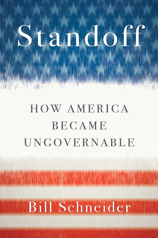 Standoff: How America Became Ungovernable