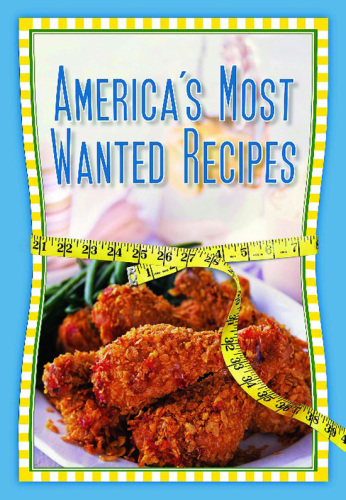 America's Most Wanted Recipes Without the Guilt