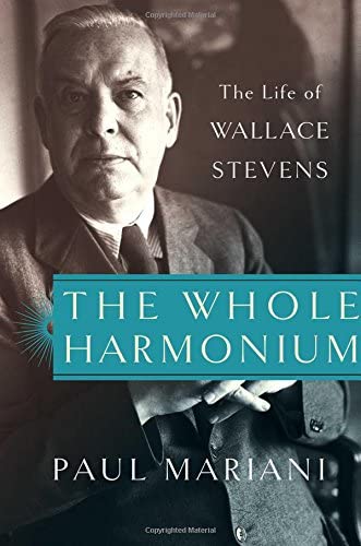 The Whole Harmonium: The Life of Wallace Stevens