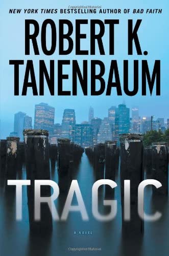 Tragic (A Butch Karp-Marlene Ciampi Thriller)