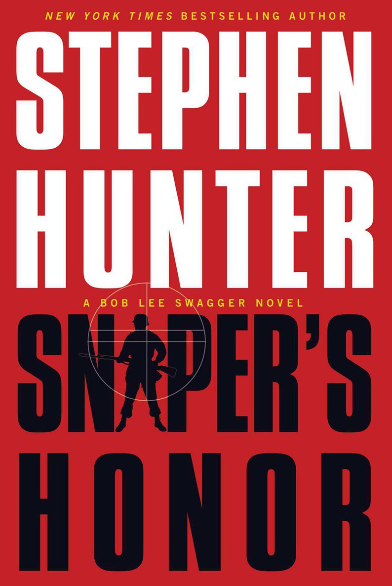 Sniper's Honor: A Bob Lee Swagger Novel