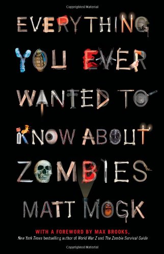 Everything You Ever Wanted to Know About Zombies