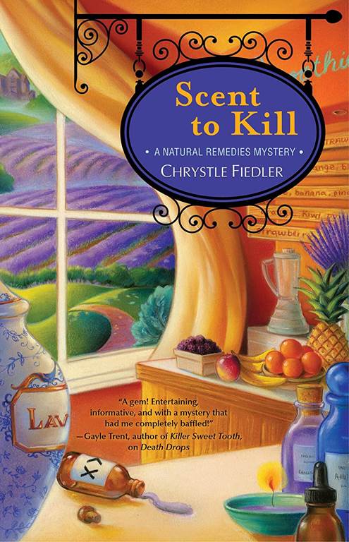 Scent to Kill: A Natural Remedies Mystery (2)