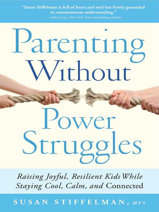 Parenting Without Power Struggles