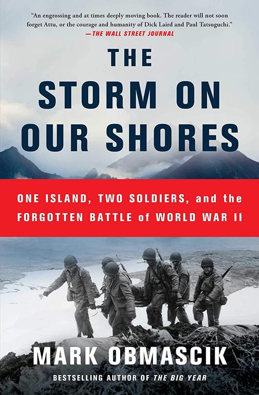 The Storm on Our Shores: One Island, Two Soldiers, and the Forgotten Battle of World War II