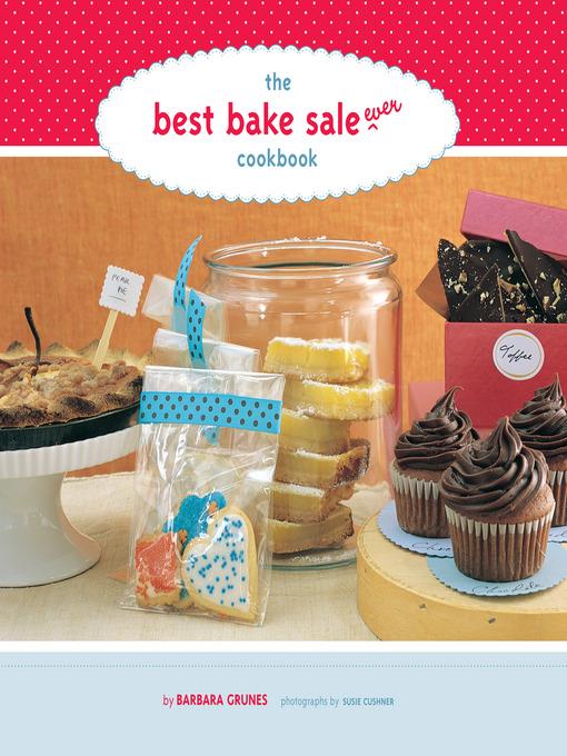 The Best Bake Sale Ever Cookbook