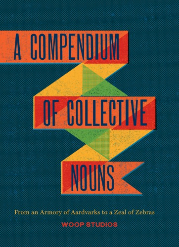 A Compendium of Collective Nouns