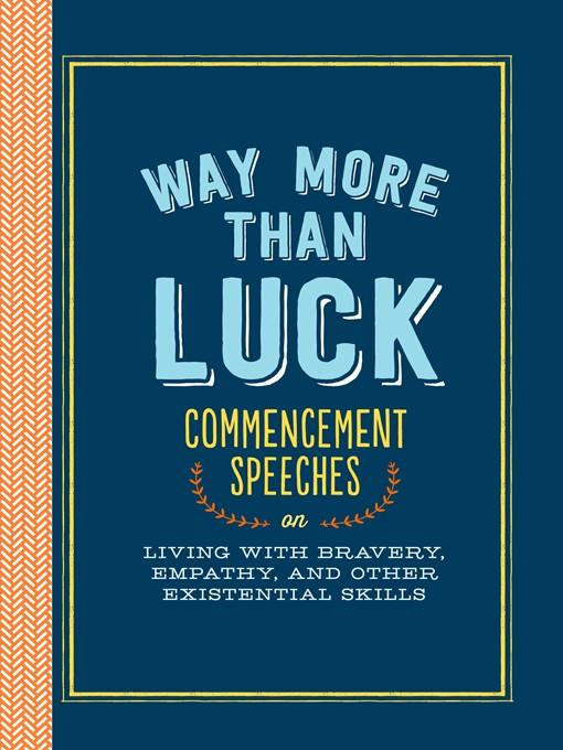 Way More than Luck