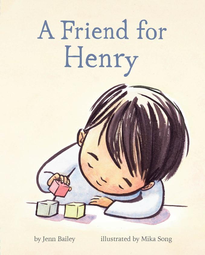 A Friend for Henry: (Books About Making Friends, Children's Friendship Books, Autism Awareness Books for Kids)