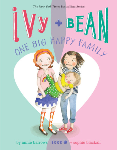 Ivy and Bean One Big Happy Family