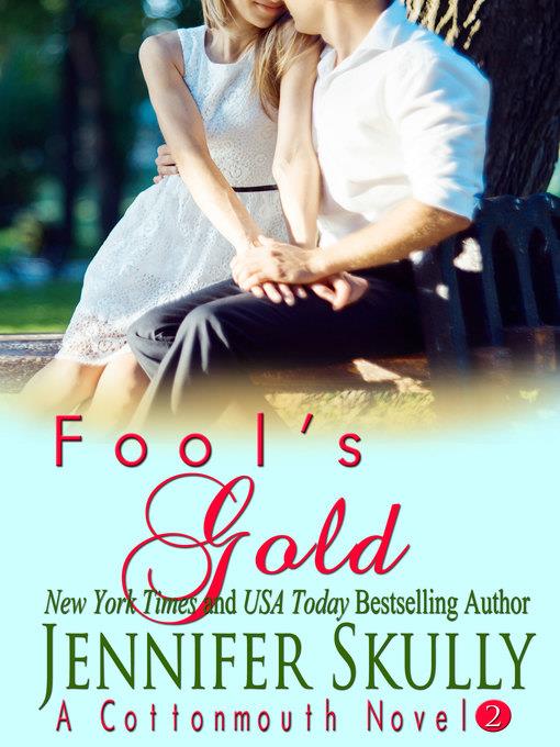 Fool's Gold (Cottonmouth Book 2)
