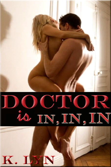 Doctor is in, in, IN