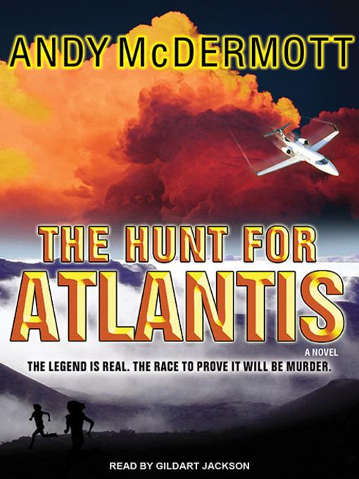 The Hunt for Atlantis--A Novel