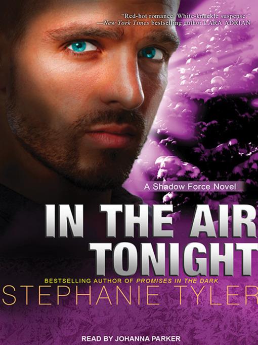 In the Air Tonight--A Shadow Force Novel