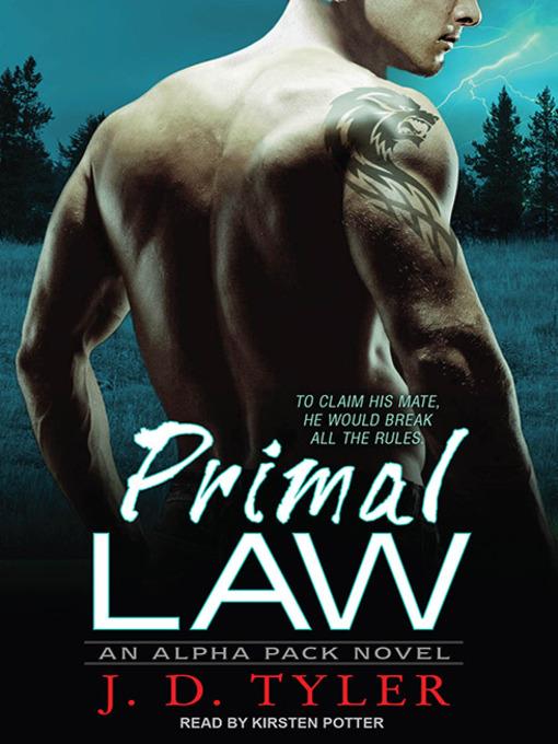 Primal Law--An Alpha Pack Novel