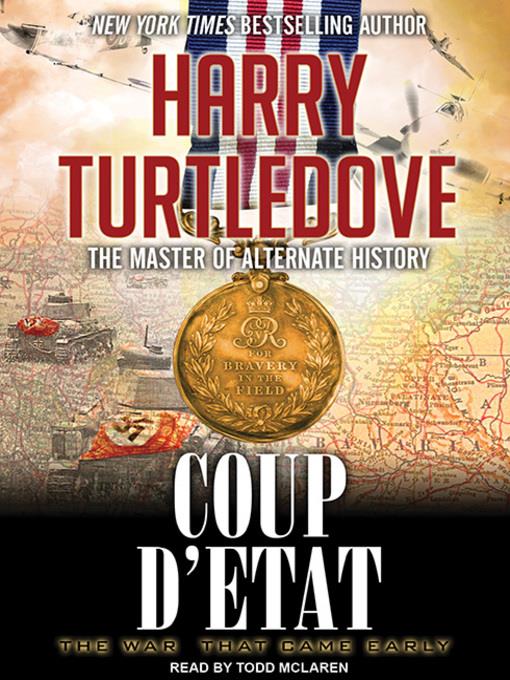 The War That Came Early--Coup d'Etat