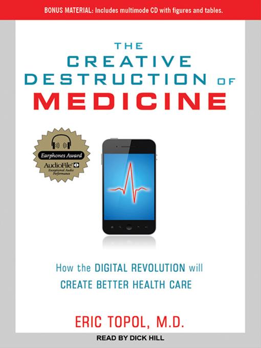 The Creative Destruction of Medicine