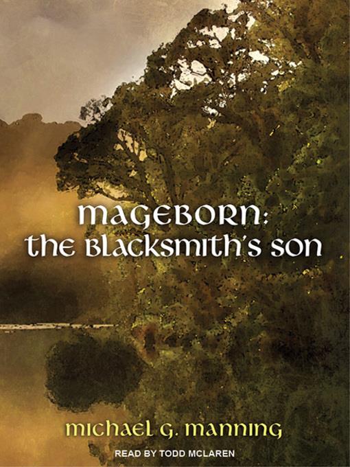 Mageborn -The Blacksmith's Son