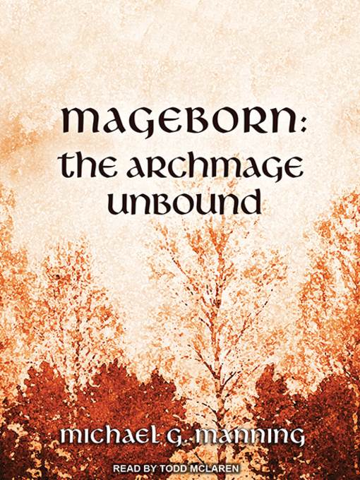 Mageborn--The Archmage Unbound