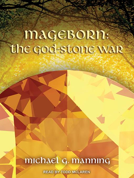 Mageborn--The God-Stone War